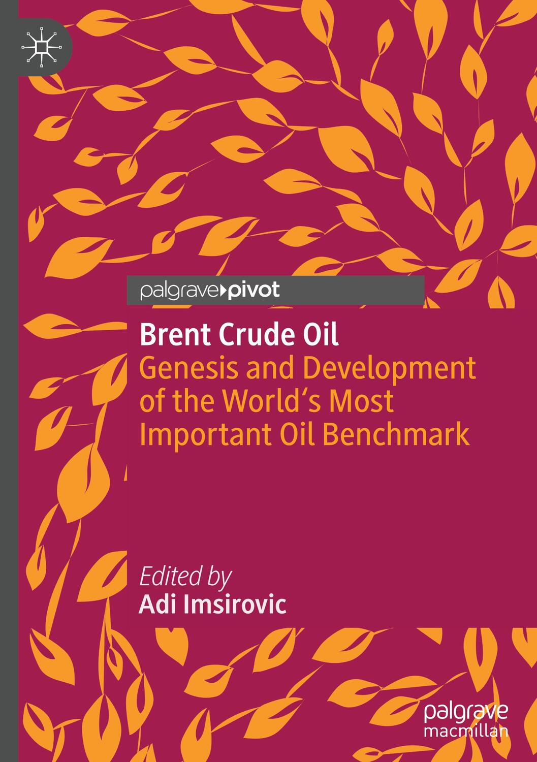 Cover: 9783031282317 | Brent Crude Oil | Adi Imsirovic | Buch | HC runder Rücken kaschiert