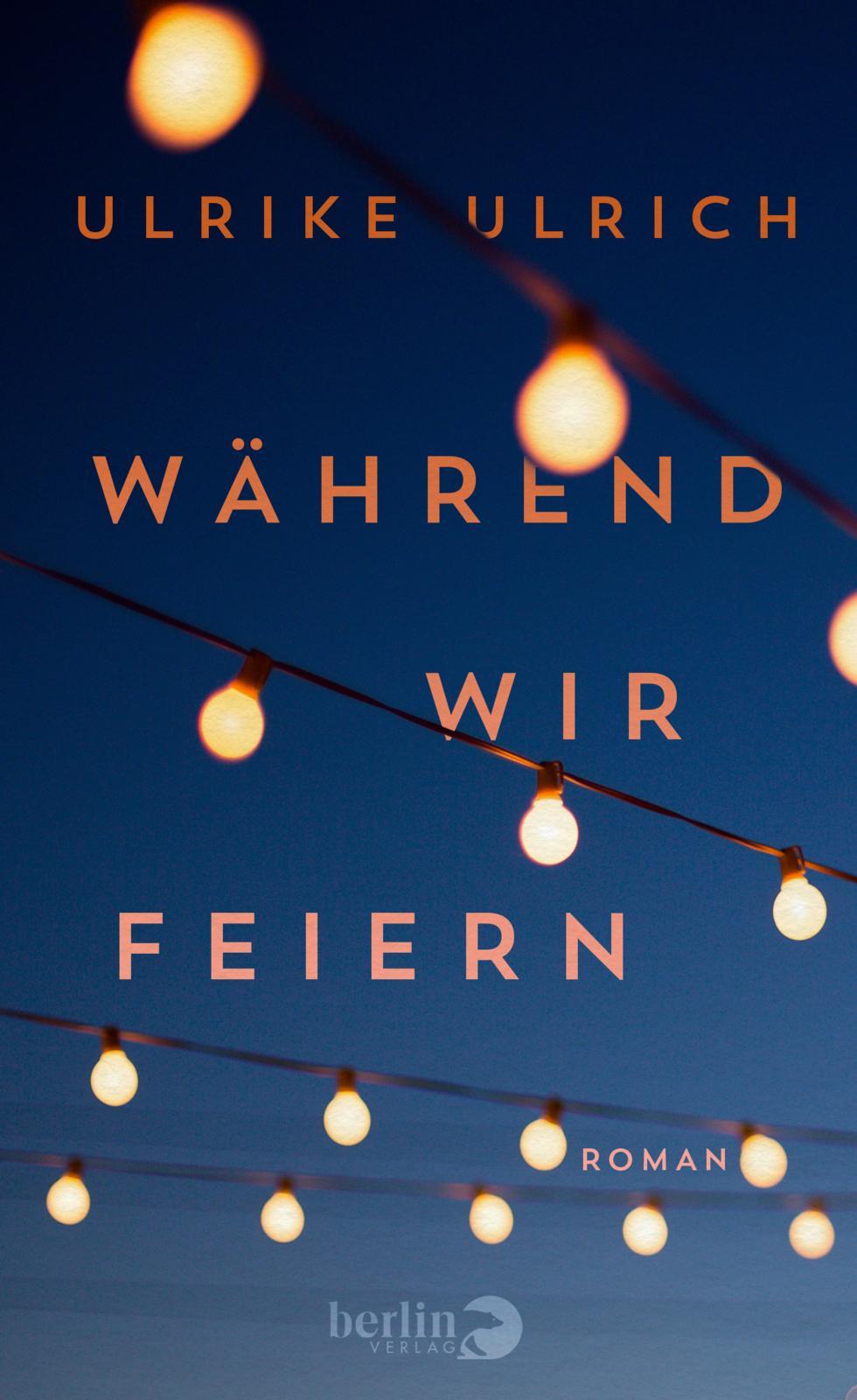 Cover: 9783827014085 | Während wir feiern | Roman | Ulrike Ulrich | Taschenbuch | 272 S.