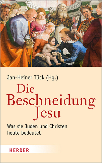 Cover: 9783451386435 | Die Beschneidung Jesu | Was sie Juden und Christen heute bedeutet