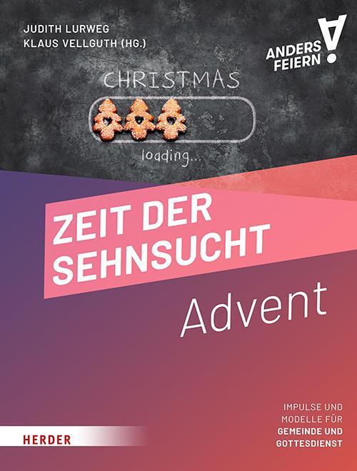 Cover: 9783451074998 | Zeit der Sehnsucht | Advent anders feiern | Klaus Vellguth (u. a.)