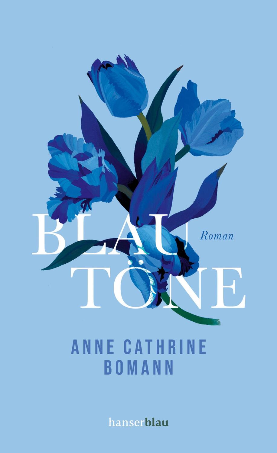 Cover: 9783446273870 | Blautöne | Roman | Anne Cathrine Bomann | Buch | Deutsch | 2023