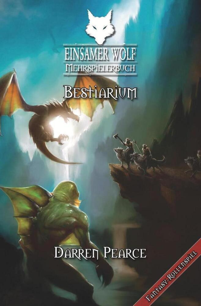 Cover: 9783939212201 | Einsamer Wolf Mehrspielerbuch 5 - Bestiarium. Tl.5 | Joe Dever (u. a.)