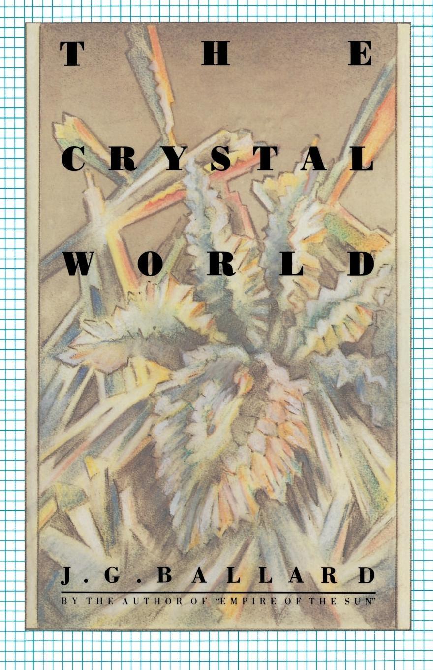 Cover: 9780374520960 | The Crystal World | J. G. Ballard | Taschenbuch | Englisch | 1988