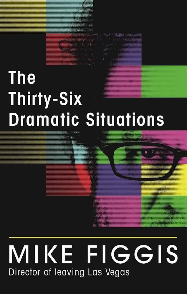 Cover: 9780571305049 | The Thirty-Six Dramatic Situations | Mike Figgis | Taschenbuch | 2017
