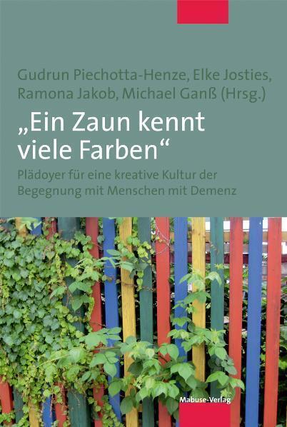 Cover: 9783940529954 | "Ein Zaun kennt viele Farben" | Gudrun Piechotta-Henze (u. a.) | Buch