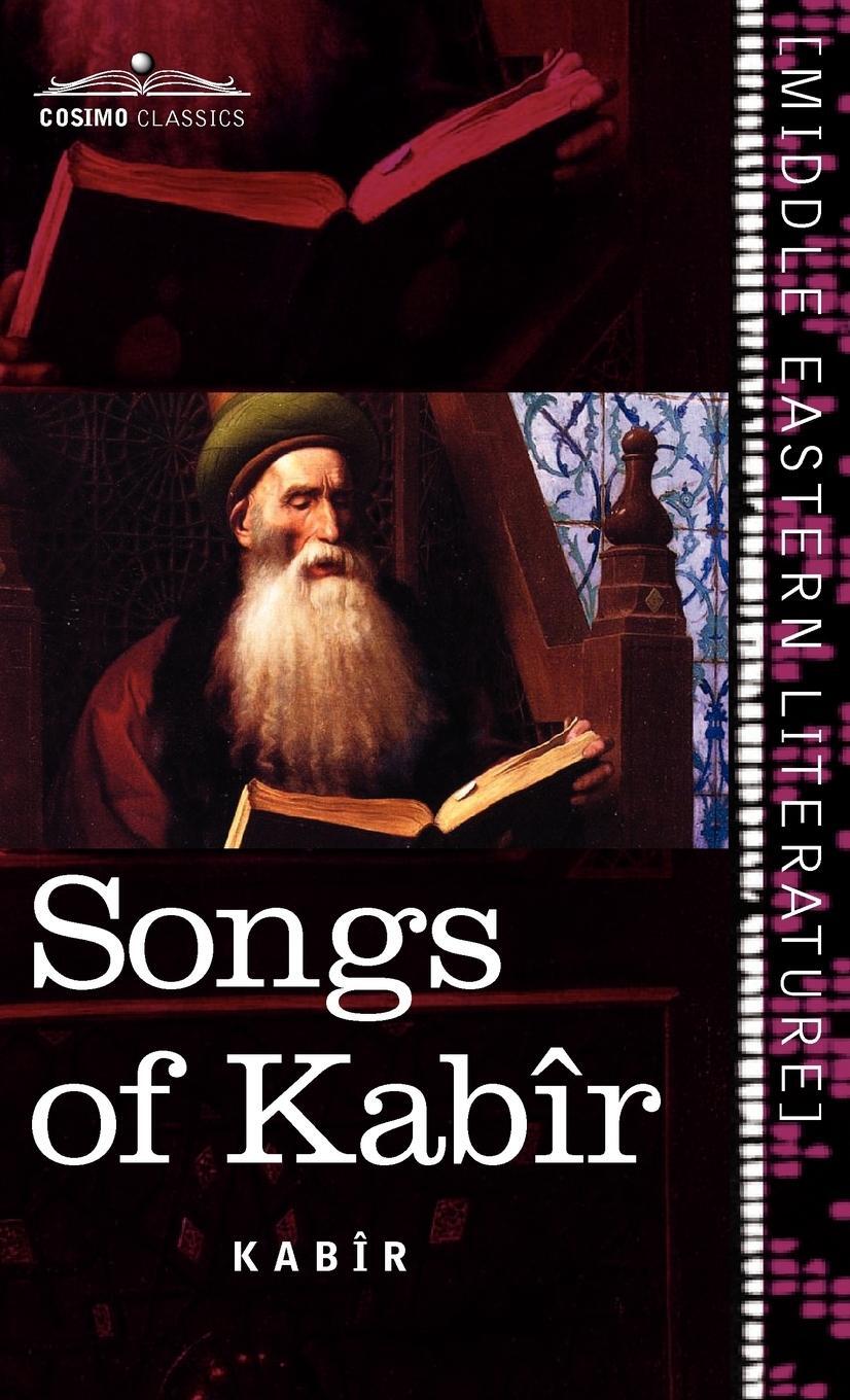 Cover: 9781616404475 | Songs of Kabir | Kabir | Buch | HC gerader Rücken kaschiert | Englisch