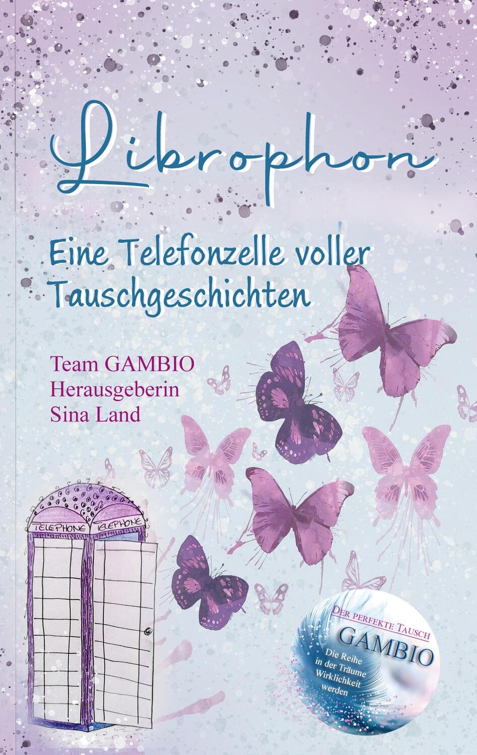 Cover: 9783757807405 | Gambio - Der perfekte Tausch | Sina Land | Taschenbuch | Paperback
