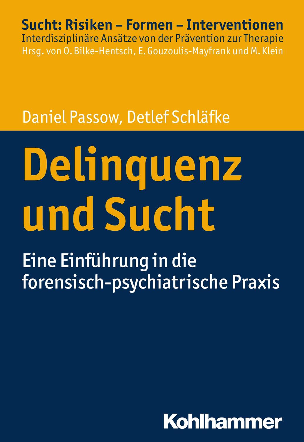 Cover: 9783170300675 | Delinquenz und Sucht | Daniel Passow (u. a.) | Taschenbuch | Deutsch