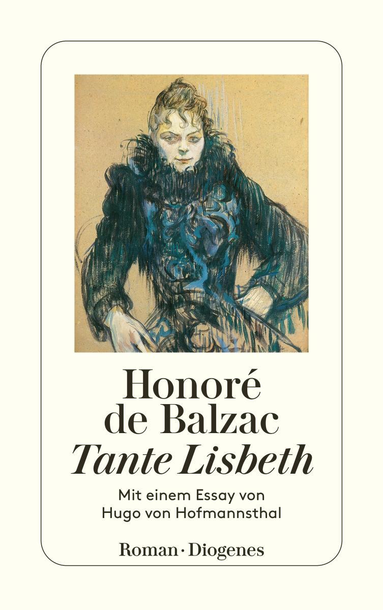 Cover: 9783257239973 | Tante Lisbeth | Mit einem Essay von Hugo von Hofmannsthal | Balzac