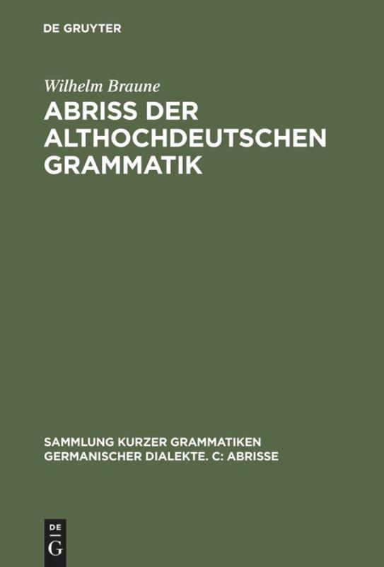 Cover: 9783484106437 | Abriss der althochdeutschen Grammatik | Wilhelm Braune | Buch | 1996