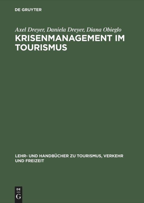 Cover: 9783486257588 | Krisenmanagement im Tourismus | Axel Dreyer (u. a.) | Buch | ISSN