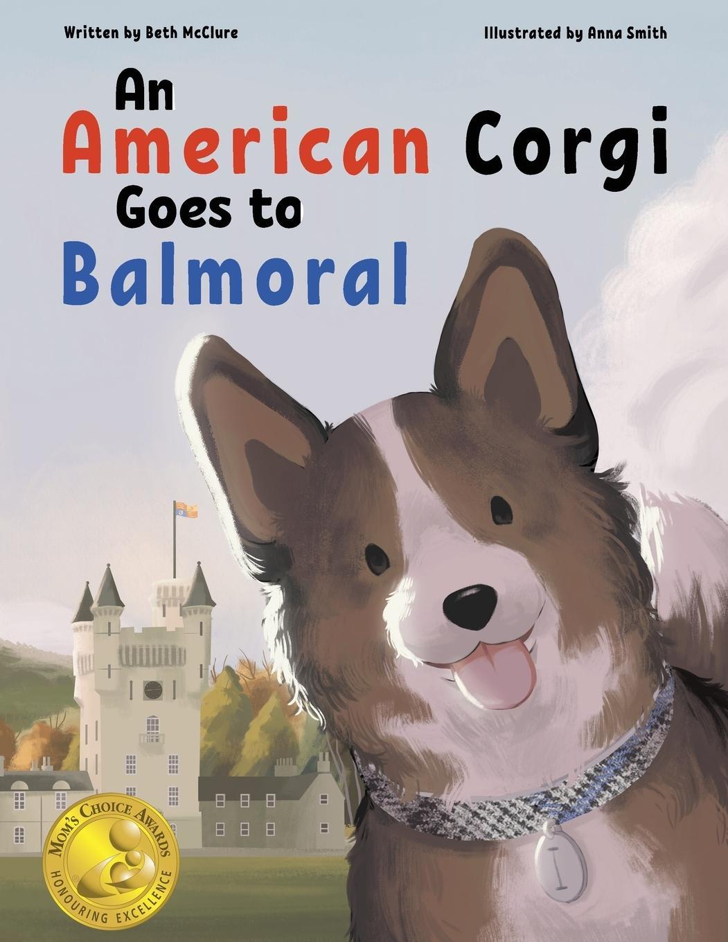 Cover: 9781739383015 | An American Corgi Goes to Balmoral | Beth McClure | Taschenbuch | 2023