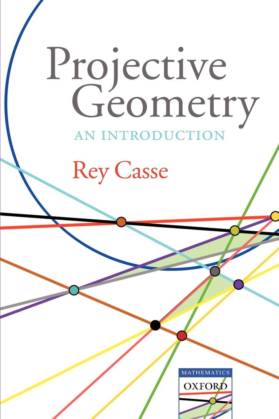 Cover: 9780199298860 | Projective Geometry | An Introduction | Rey Casse | Taschenbuch | 2006