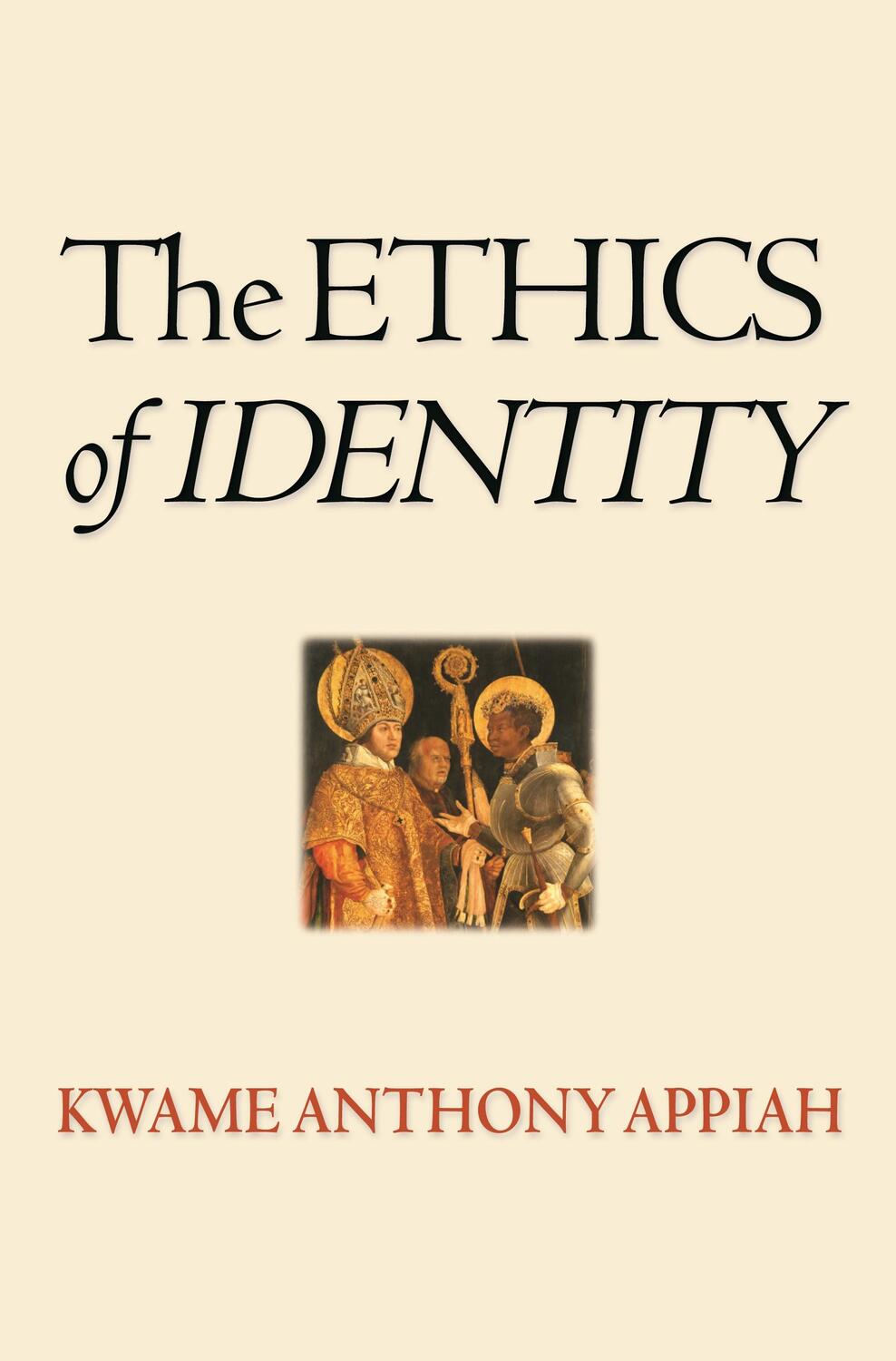 Cover: 9780691130286 | The Ethics of Identity | Kwame Anthony Appiah | Taschenbuch | Englisch