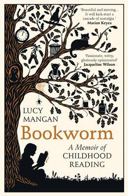 Cover: 9781784709228 | Bookworm | A Memoir of Childhood Reading | Lucy Mangan | Taschenbuch