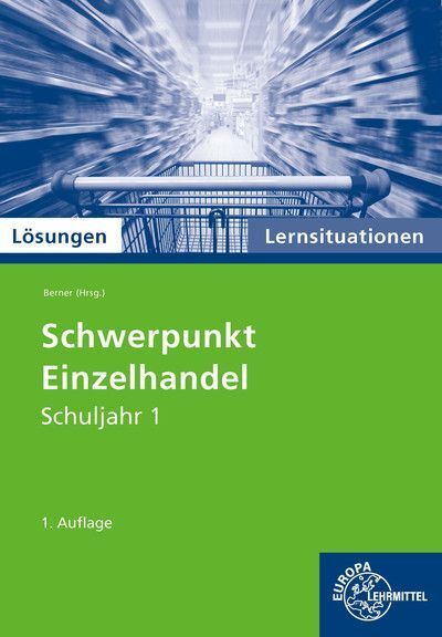 Cover: 9783758592843 | Lösungen Schwerpunkt Einzelhandel Lernsituationen Schuljahr 1 | Berner