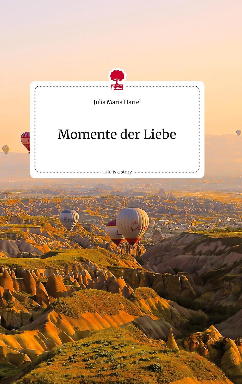Cover: 9783710808180 | Momente der Liebe. Life is a Story - story.one | Julia Maria Hartel
