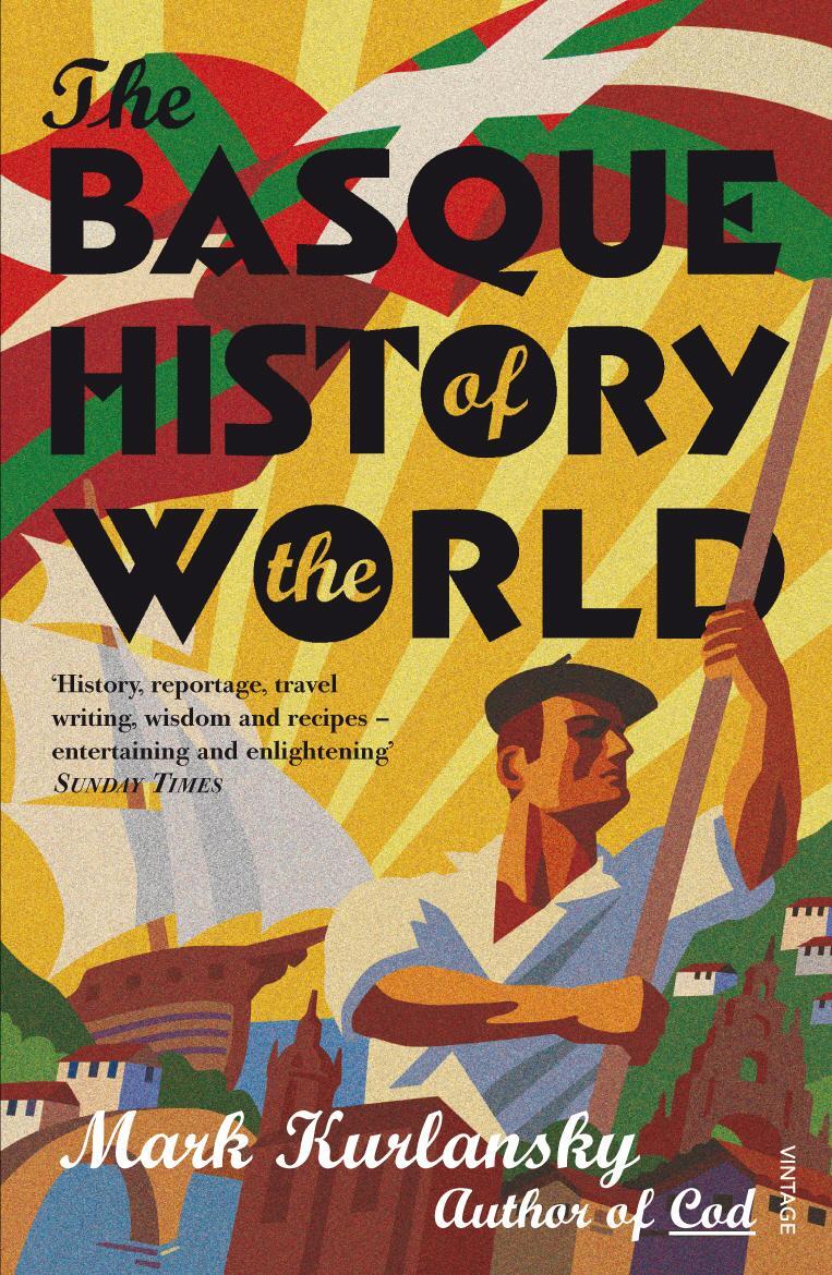 Cover: 9780099284130 | The Basque History Of The World | Mark Kurlansky | Taschenbuch | 2000