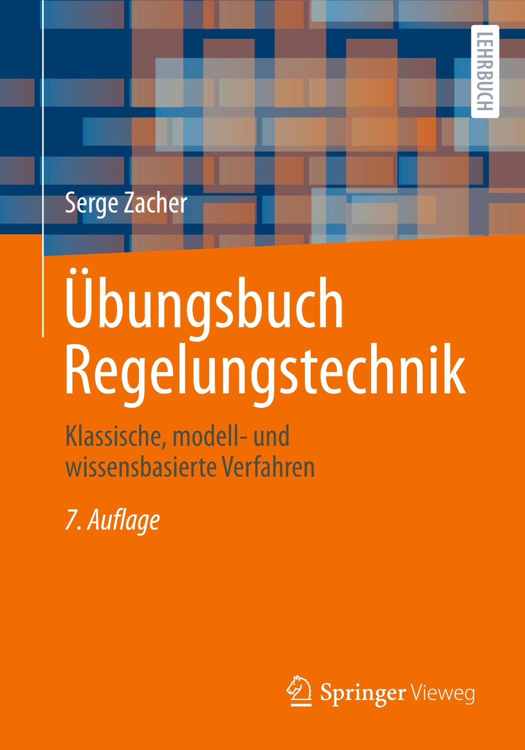 Cover: 9783658392628 | Übungsbuch Regelungstechnik | Serge Zacher | Taschenbuch | Deutsch