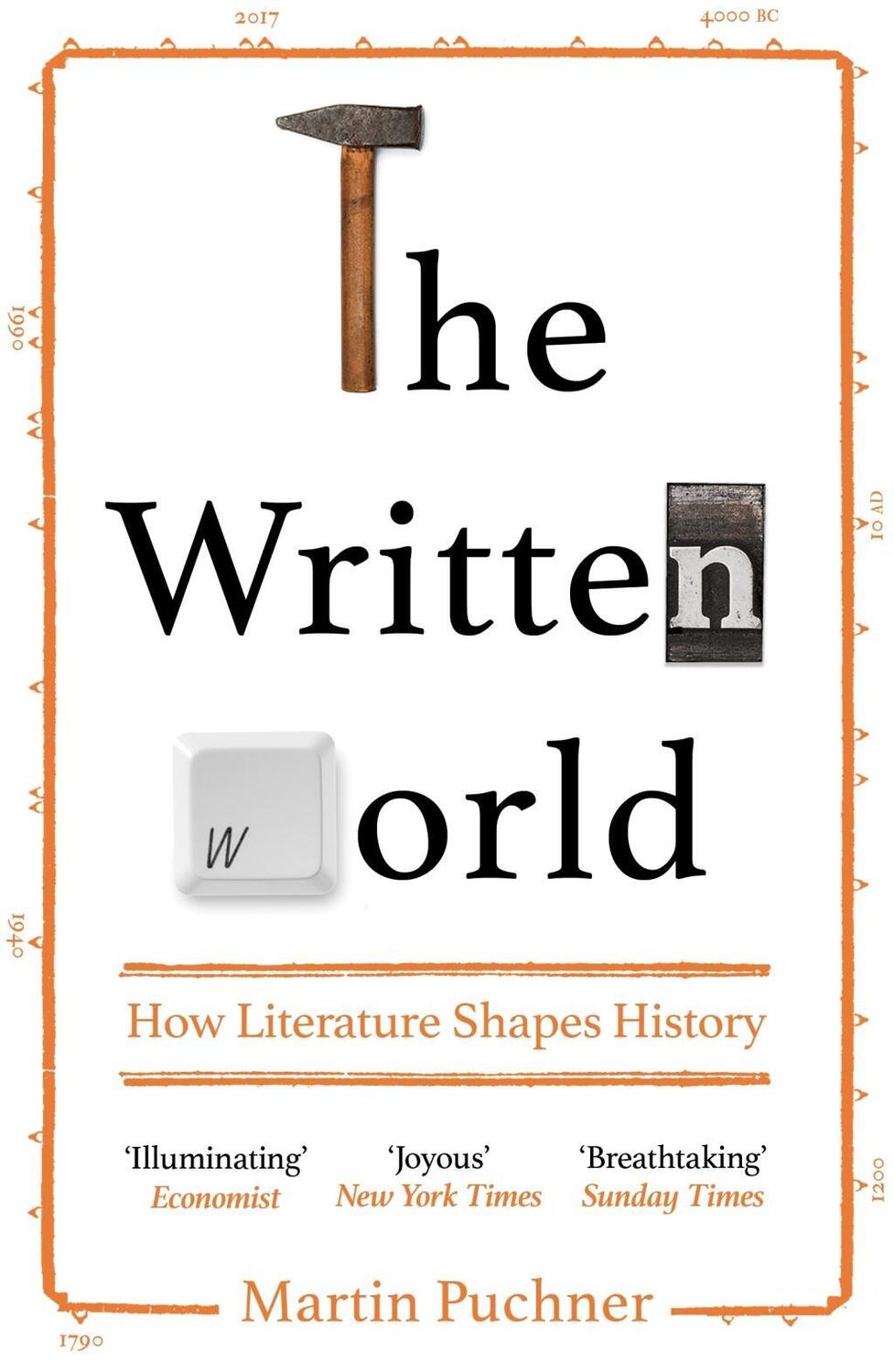 Cover: 9781783783144 | The Written World | How Literature Shapes History | Martin Puchner