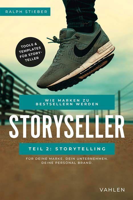 Cover: 9783800666324 | Storyseller: Wie Marken zu Bestsellern werden | Teil 2: Storytelling