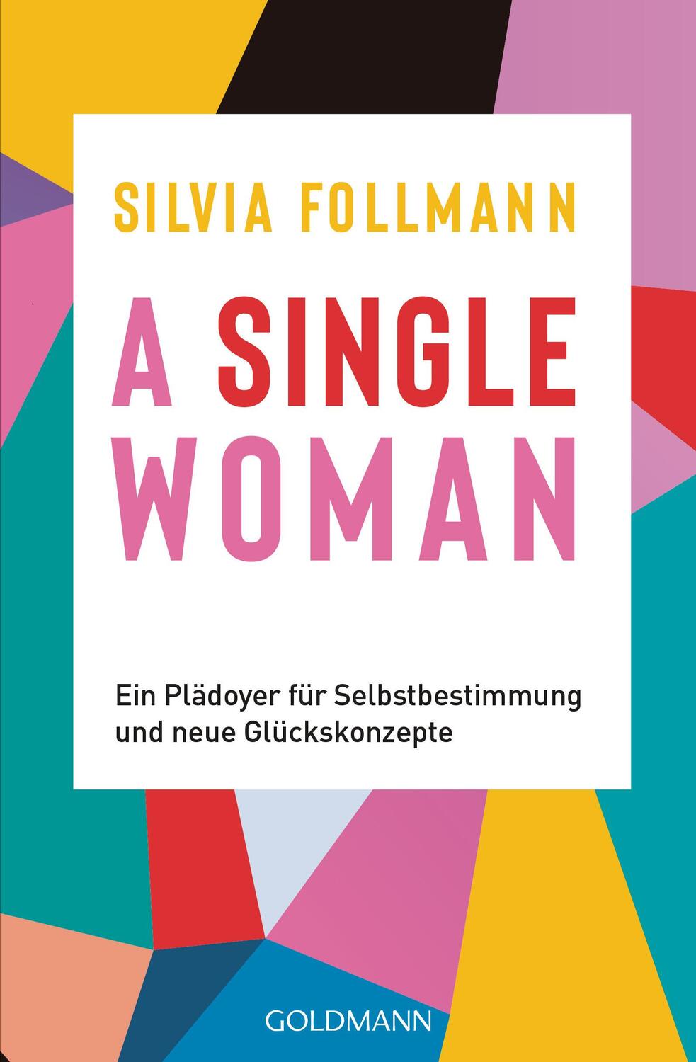 Cover: 9783442142460 | A Single Woman | Silvia Follmann | Taschenbuch | Deutsch | 2019
