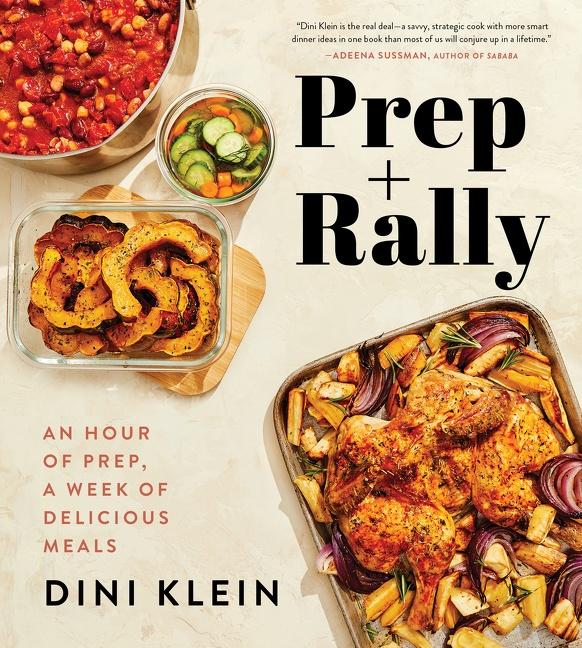 Cover: 9780358645566 | Prep And Rally | An Hour of Prep, A Week of Delicious Meals | Klein