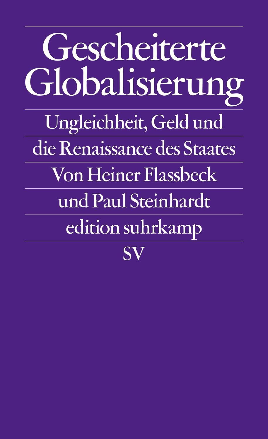 Cover: 9783518127223 | Gescheiterte Globalisierung | Heiner Flassbeck (u. a.) | Taschenbuch