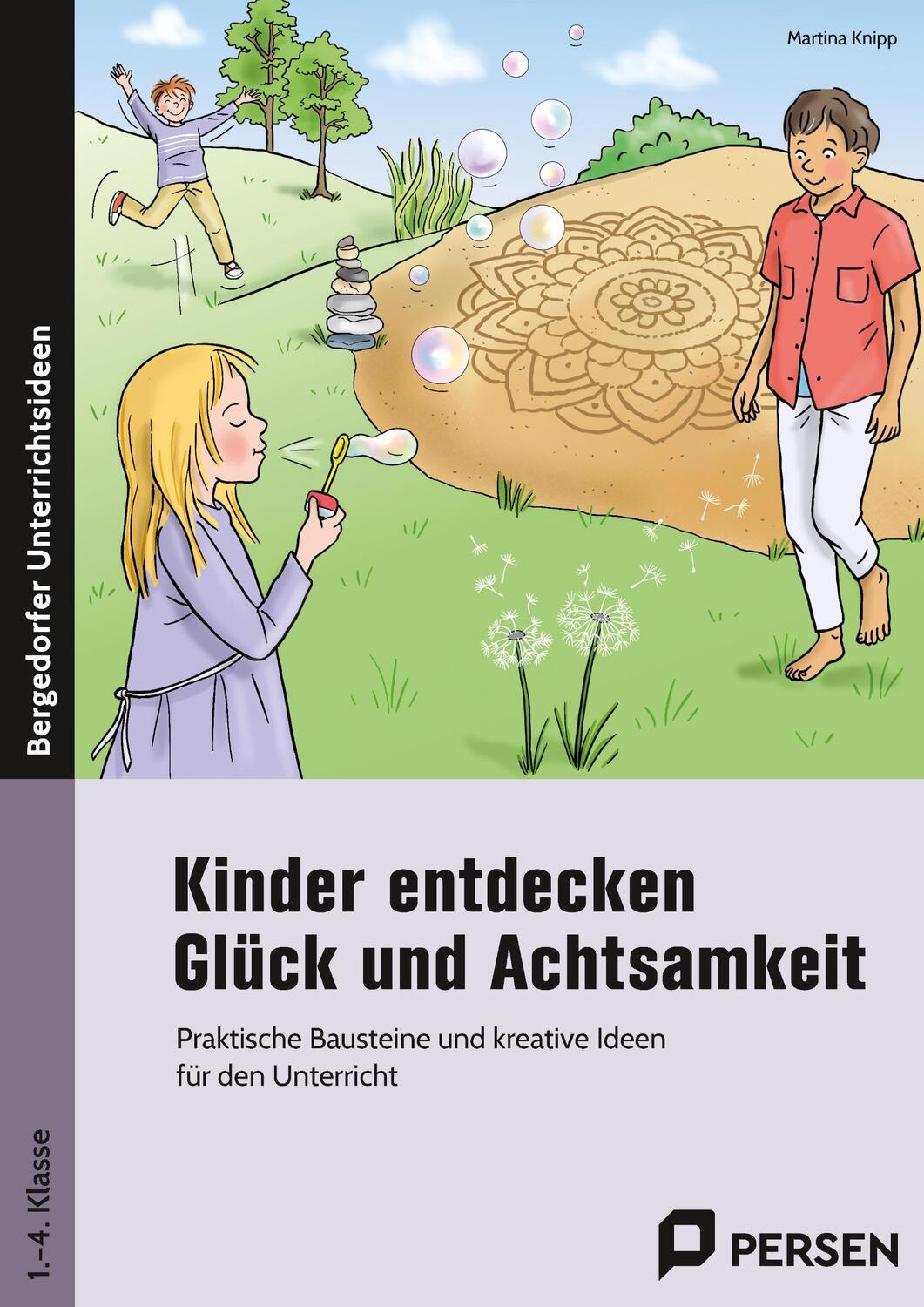 Cover: 9783403205906 | Kinder entdecken Glück und Achtsamkeit | Martina Knipp | Broschüre