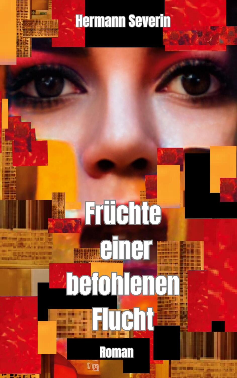 Cover: 9783758310911 | Früchte einer befohlenen Flucht | Hermann Severin | Taschenbuch | 2024