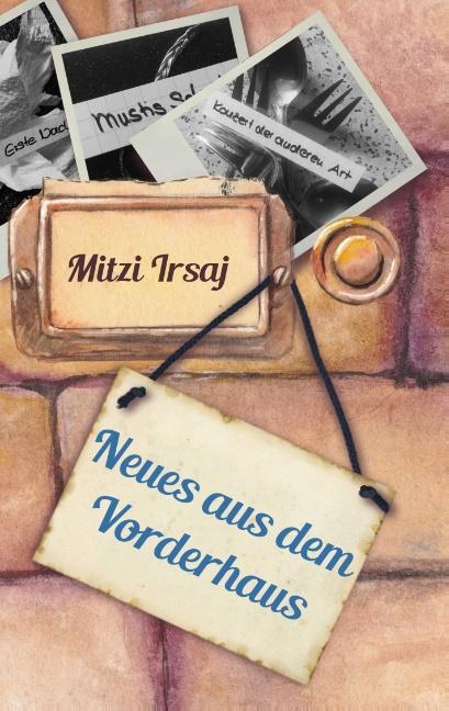 Cover: 9783749432776 | Neues aus dem Vorderhaus | Mitzi Irsaj | Taschenbuch | Paperback