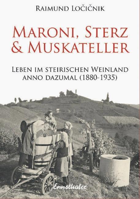 Cover: 9783850686426 | Maroni, Sterz und Muskateller | Raimund Locicnik | Taschenbuch | 2004