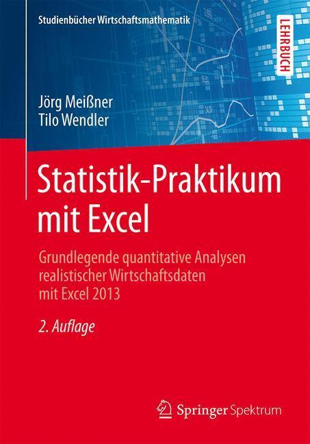Cover: 9783658041861 | Statistik-Praktikum mit Excel | Jörg Meißner (u. a.) | Taschenbuch