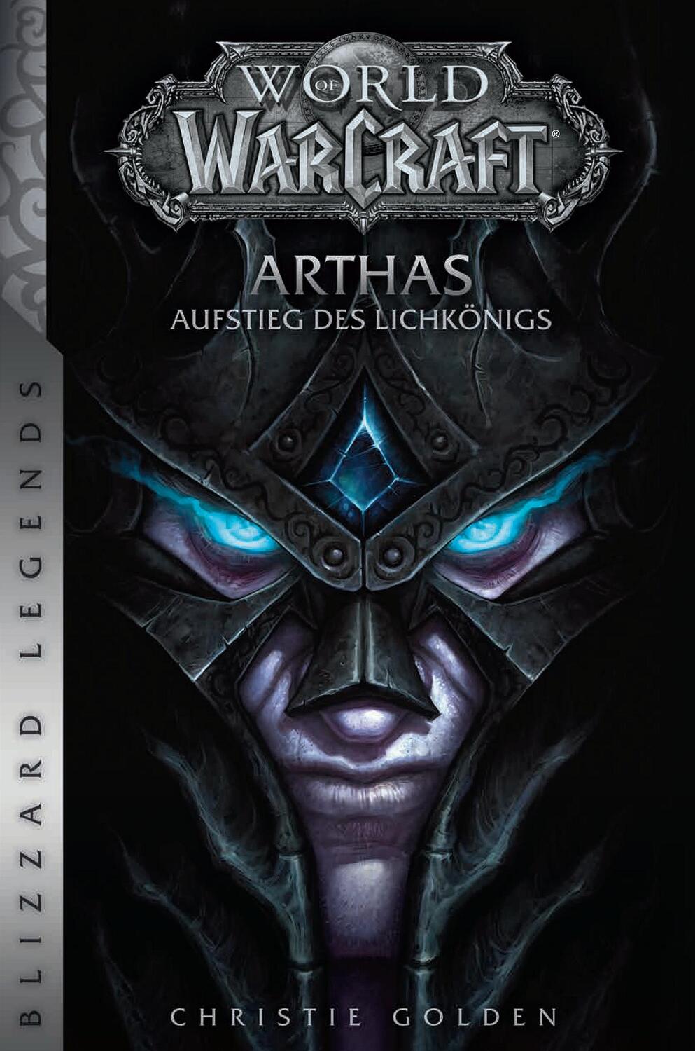 Cover: 9783833236327 | World of Warcraft: Arthas - Aufstieg des Lichkönigs | Blizzard Legends