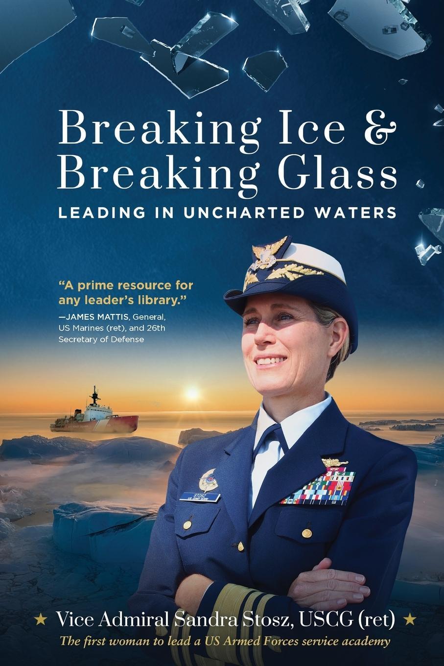 Cover: 9781646635238 | Breaking Ice and Breaking Glass | Leading in Uncharted Waters | Uscg