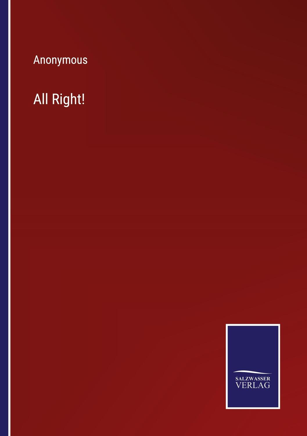 Cover: 9783375100469 | All Right! | Anonymous | Taschenbuch | Paperback | Englisch | 2022