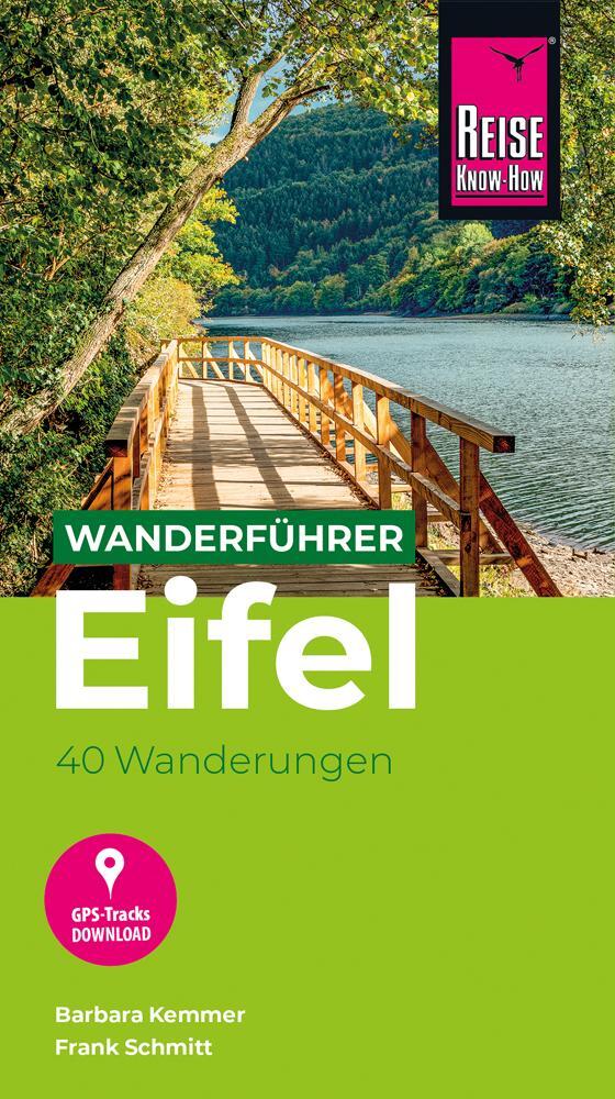 Cover: 9783831735563 | Reise Know-How Wanderführer Eifel : 40 Wanderungen, mit GPS-Tracks