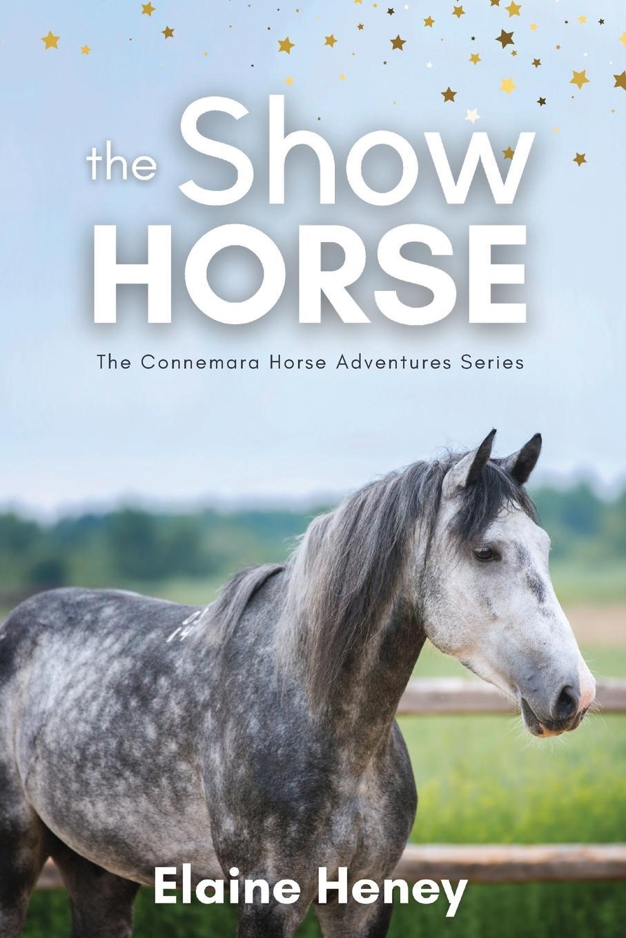 Cover: 9780955265389 | The Show Horse - Book 2 in the Connemara Horse Adventure Series for...