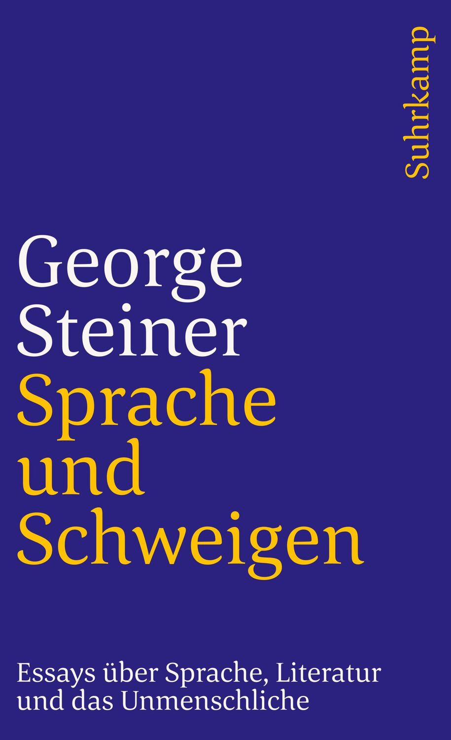 Cover: 9783518366233 | Sprache und Schweigen | George Steiner | Taschenbuch | 322 S.