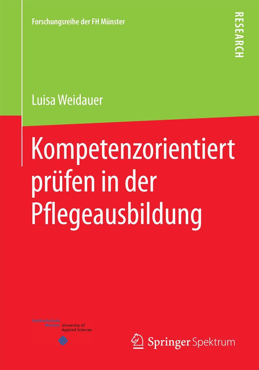 Cover: 9783658101435 | Kompetenzorientiert prüfen in der Pflegeausbildung | Luisa Weidauer