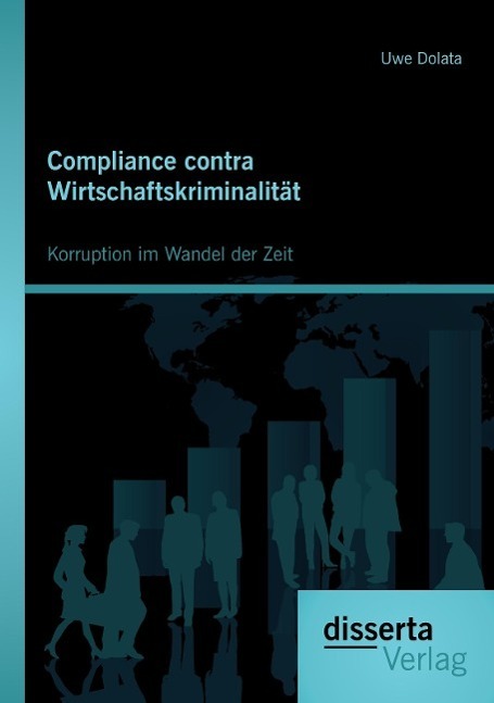 Cover: 9783954253548 | Compliance contra Wirtschaftskriminalität: Korruption im Wandel der...