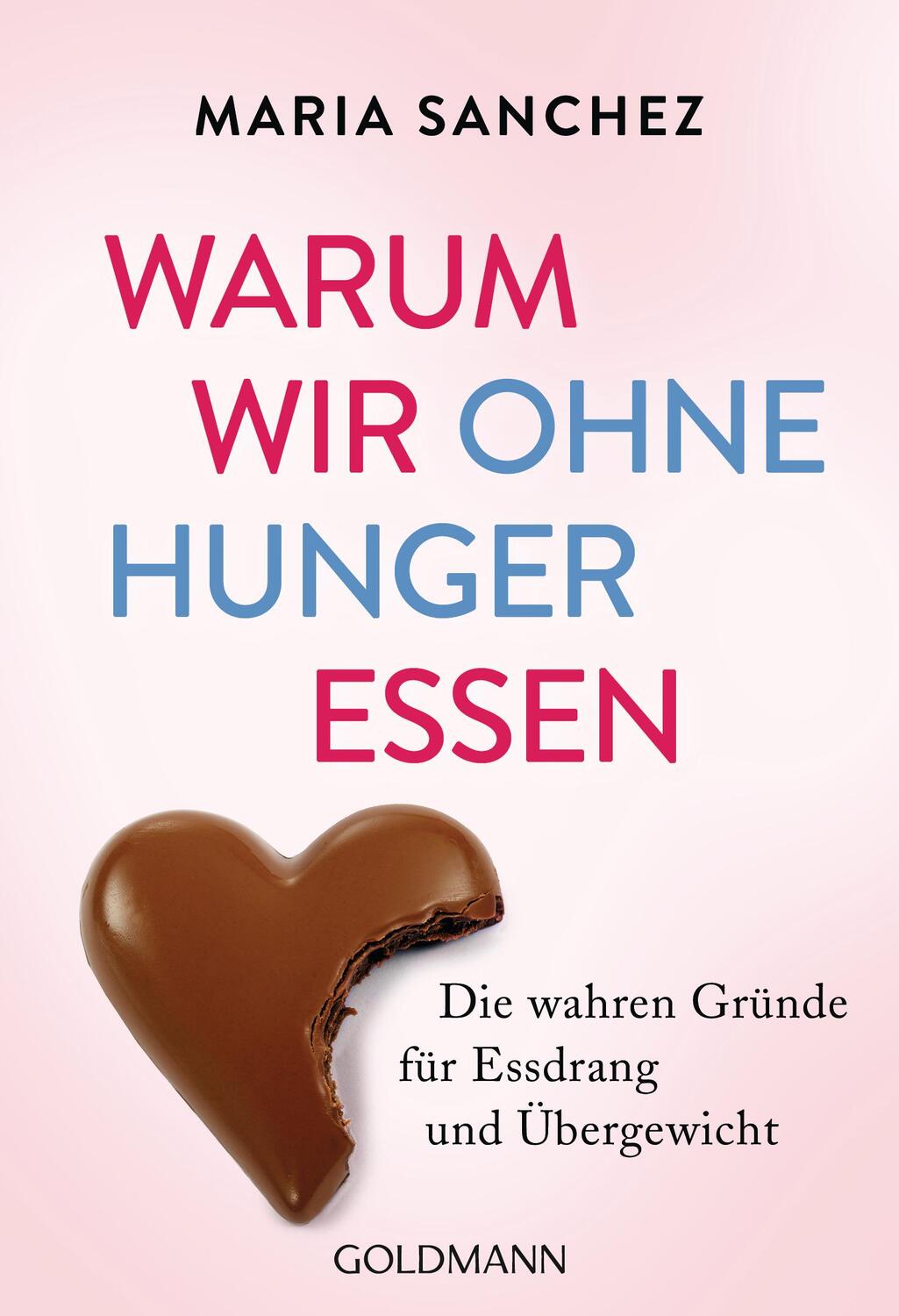 Cover: 9783442222315 | Warum wir ohne Hunger essen | Maria Sanchez | Taschenbuch | Deutsch