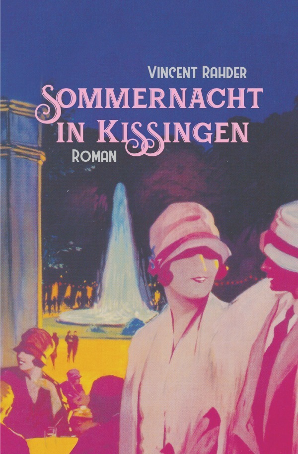 Cover: 9783741887451 | Sommernacht in Kissingen | Vincent Rahder | Taschenbuch | 192 S.