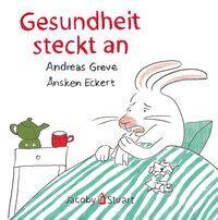 Cover: 9783964280688 | Gesundheit steckt an | Andreas Greve | Buch | 32 S. | Deutsch | 2020