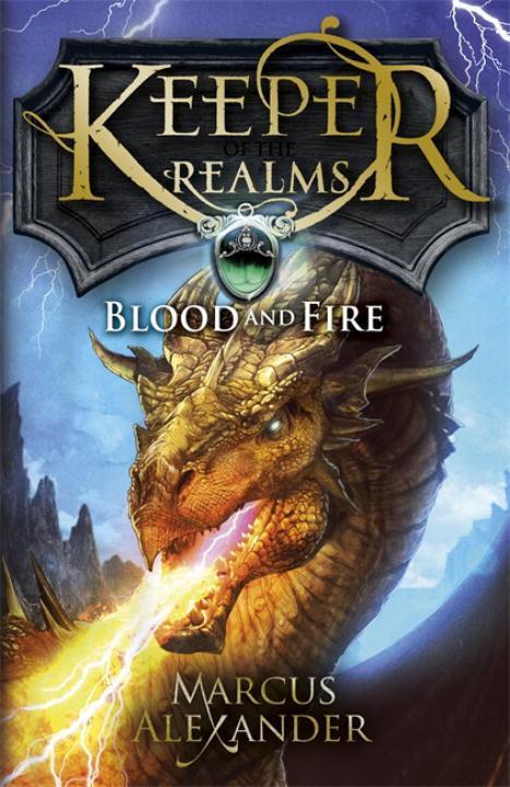 Cover: 9780141339795 | Keeper of the Realms: Blood and Fire (Book 3) | Marcus Alexander