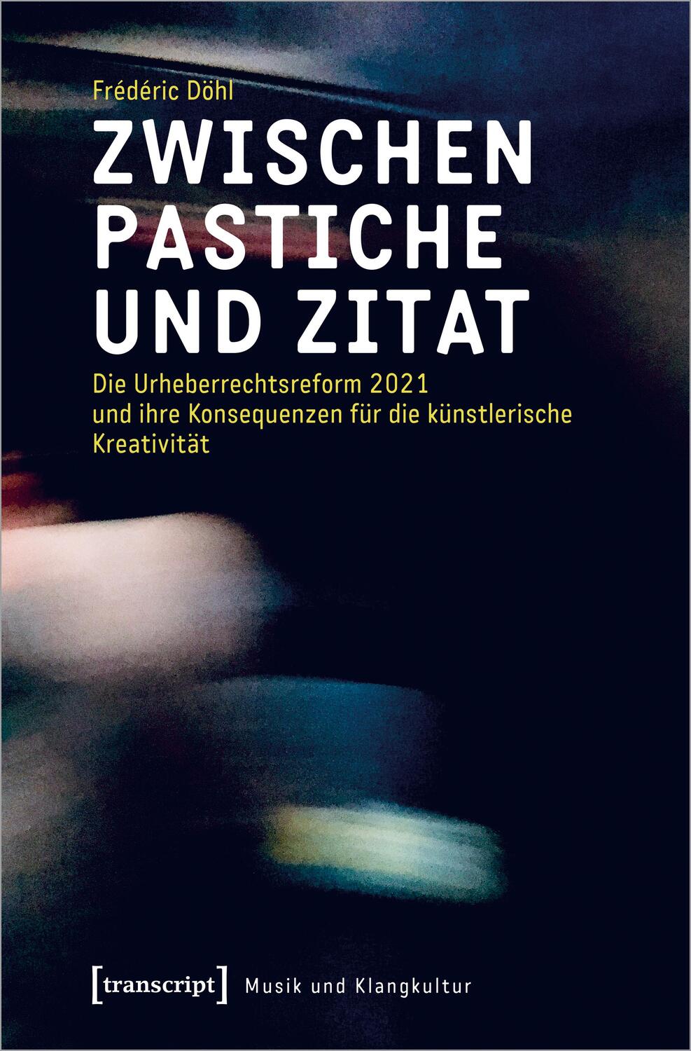 Cover: 9783837662481 | Zwischen Pastiche und Zitat | Frédéric Döhl | Taschenbuch | 294 S.