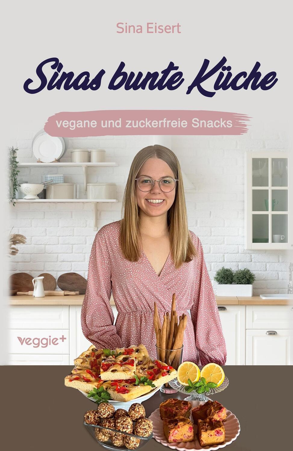 Cover: 9783985971183 | Sinas bunte Küche ¿ vegane und zuckerfreie Snacks | Sina Eisert | Buch
