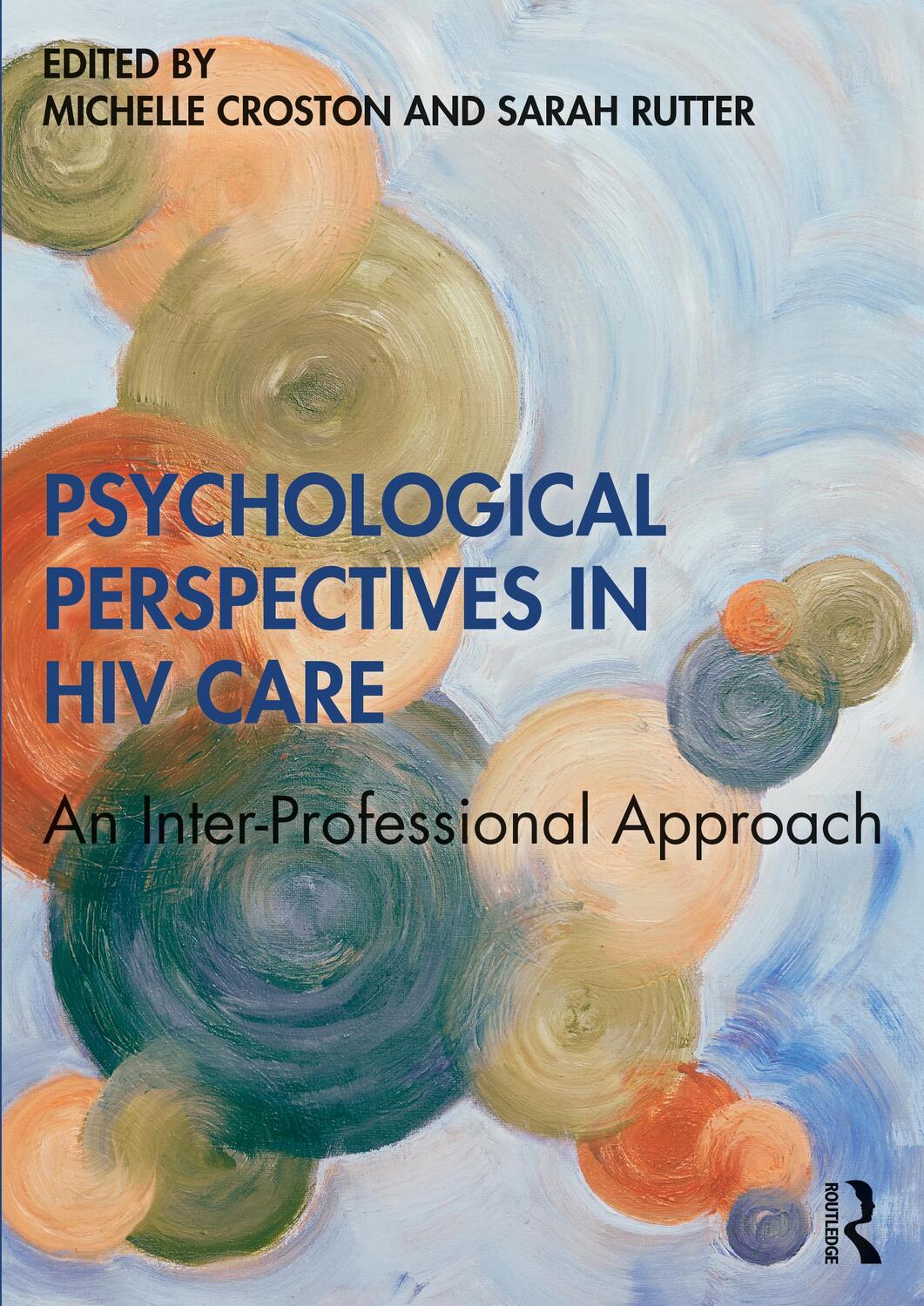 Cover: 9780415792783 | Psychological Perspectives in HIV Care | Michelle Croston (u. a.)