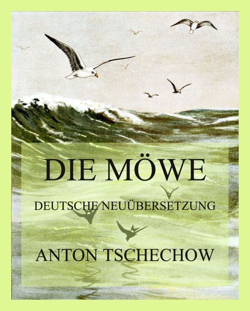 Cover: 9783849666033 | Die Möwe | Deutsche Neuübersetzung | Anton Tschechow | Taschenbuch