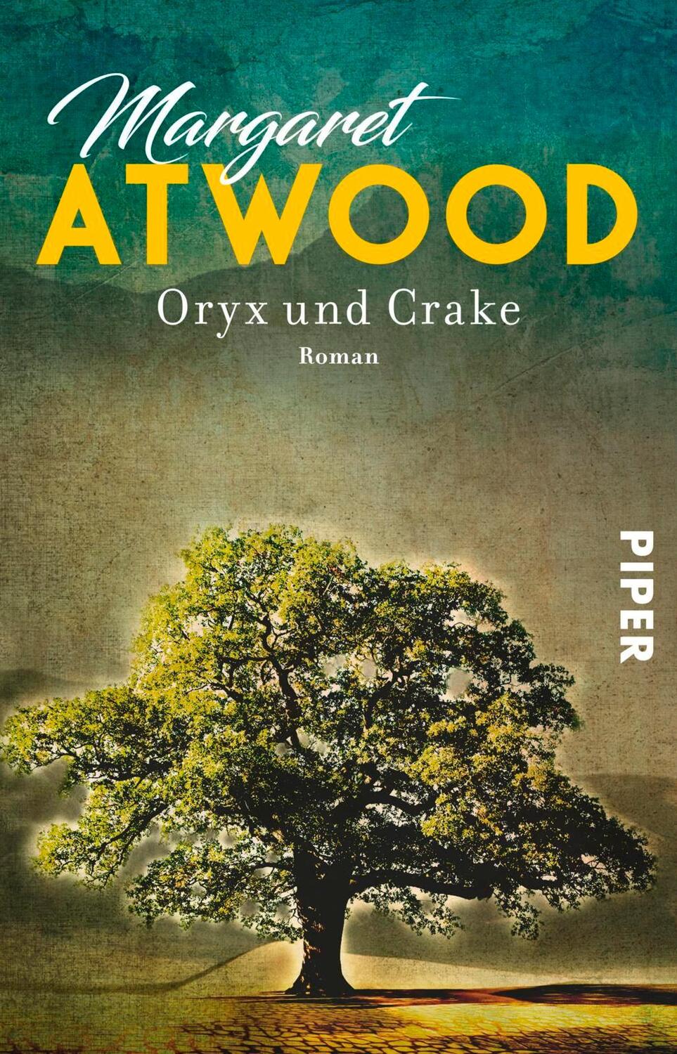Cover: 9783492311311 | Oryx und Crake | Margaret Atwood | Taschenbuch | Deutsch | 2017